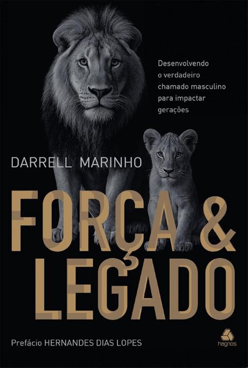 Força e Legado 2026: O Guia Essencial para o Verdadeiro Chamado Masculino